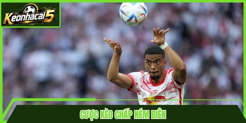 Cược kèo chấp ném biên