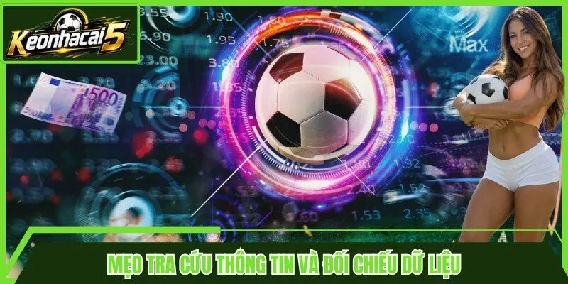 Mẹo tra cứu thông tin và đối chiếu dữ liệu