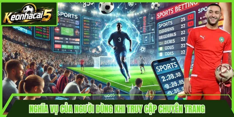 Nghĩa vụ của người dùng khi truy cập chuyên trang